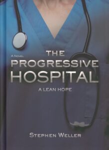 The Progressive Hospital: A Lean Hope